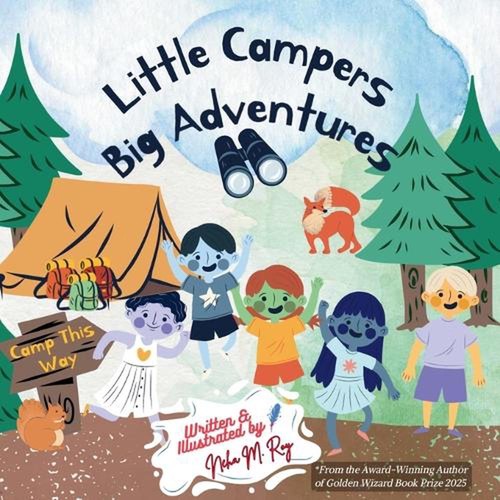 Little campers big adventures - little,
